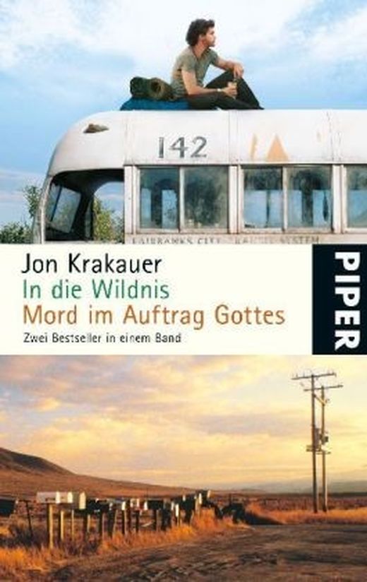In die Wildnis • Mord im Auftrag Gottes Zwei Bestseller in einem Band von Jon Krakauer bei