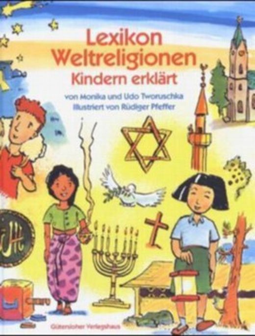 Lexikon Weltreligionen, Kindern Erklärt Von Monika Tworuschka Bei ...