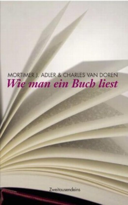 Wie man ein Buch liest von Mortimer J Adler bei LovelyBooks (Sachbuch)