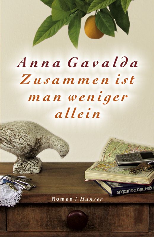 Zusammen ist man weniger allein: Roman von Anna Gavalda bei LovelyBooks