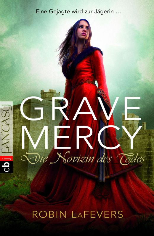 Cover des Buches "Grave Mercy. Die Novizin des Todes" von Robin LaFevers. Teil von 5 Büchern für junge Erwachsene.