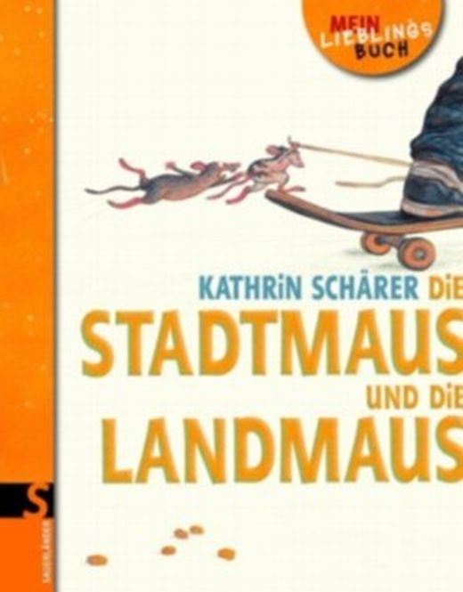 Die Stadtmaus und die Landmaus von Kathrin Schärer bei LovelyBooks