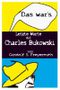 "Das war's." Letzte Worte mit Charles Bukowski Cover des Buches "Das war's." Letzte Worte mit Charles Bukowski (ISBN: B005J5KZ1U)