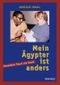 »Mein Ägypter ist anders!« Besondere Paare von heute Cover des Buches »Mein Ägypter ist anders!« Besondere Paare von heute (ISBN: 9783862689804)