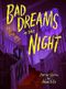 Bad Dreams in the Night Cover des Buches Bad Dreams in the Night (ISBN: 0050837463356)