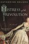 Mistress of the Revolution Cover des Buches Mistress of the Revolution (ISBN: 0451225953)