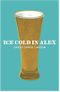 Ice-Cold in Alex (CASSELL MILITARY PAPERBACKS) Cover des Buches Ice-Cold in Alex (CASSELL MILITARY PAPERBACKS) (ISBN: 0884636444229)