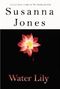 Water Lily Cover des Buches Water Lily (ISBN: 0892967765)