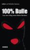 100% Bulle Cover des Buches 100% Bulle (ISBN: 9783426275610)