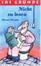 101 Gründe Nicht zu lesen Cover des Buches 101 Gründe Nicht zu lesen (ISBN: 9783931476519)