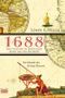 1688 - Was geschah in jenem Jahr rund um den Globus? Cover des Buches 1688 - Was geschah in jenem Jahr rund um den Globus? (ISBN: 9783404641994)
