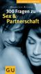 300 Fragen zu Sex und Partnerschaft Cover des Buches 300 Fragen zu Sex und Partnerschaft (ISBN: 9783833803819)