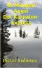 45 Minuten Angst: Der Karpaten-Express Cover des Buches 45 Minuten Angst: Der Karpaten-Express (ISBN: B00HF5O0E0)