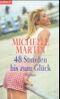 48 Stunden bis zum Glück Cover des Buches 48 Stunden bis zum Glück (ISBN: 9783442357246)
