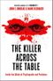 The Killer Across the Table: Inside the Minds of Psychopaths and Predators Cover des Buches The Killer Across the Table: Inside the Minds of Psychopaths and Predators (ISBN: 9780008338152)
