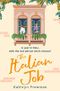 The Italian Job: The perfect escape to Italy and the most feel good, fake relationship romantic comedy! (The Kathryn Freeman Romcom Collection) Cover des Buches The Italian Job: The perfect escape to Italy and the most feel good, fake relationship romantic comedy! (The Kathryn Freeman Romcom Collection) (ISBN: 9780008535339)