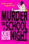 Murder on a School Night (English Edition) Cover des Buches Murder on a School Night (English Edition) (ISBN: 9780008540968)