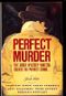 The Perfect Murder: Five Great Mystery Writers Create the Perfect Crime Cover des Buches The Perfect Murder: Five Great Mystery Writers Create the Perfect Crime (ISBN: 9780060163402)