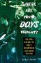Where Are Your Boys Tonight?: The Oral History of Emo's Mainstream Explosion 1999-2008 Cover des Buches Where Are Your Boys Tonight?: The Oral History of Emo's Mainstream Explosion 1999-2008 (ISBN: 9780063251281)