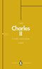 Charles II (Penguin Monarchs): The Star King: The Steadfast Cover des Buches Charles II (Penguin Monarchs): The Star King: The Steadfast (ISBN: 9780141987453)