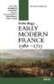Early Modern France 15601715 (O P U S) Cover des Buches Early Modern France 15601715 (O P U S) (ISBN: 9780192892843)