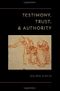 Testimony, Trust, and Authority Cover des Buches Testimony, Trust, and Authority (ISBN: 9780199794331)