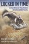 Locked in Time: Animal Behavior Unearthed in 50 Extraordinary Fossils Cover des Buches Locked in Time: Animal Behavior Unearthed in 50 Extraordinary Fossils (ISBN: 9780231197281)