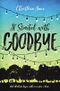 It Started with Goodbye (Blink) Cover des Buches It Started with Goodbye (Blink) (ISBN: 9780310758631)