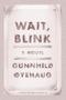 Wait, Blink: A Perfect Picture of Inner Life Cover des Buches Wait, Blink: A Perfect Picture of Inner Life (ISBN: 9780374285890)