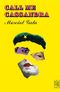 Call Me Cassandra: A Novel Cover des Buches Call Me Cassandra: A Novel (ISBN: 9780374602017)