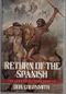 RETURN OF THE SPANISH (THE SPANISH BIT SAGA BOOK, NO. 18) Cover des Buches RETURN OF THE SPANISH (THE SPANISH BIT SAGA BOOK, NO. 18) (ISBN: 9780385263023)