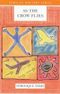 As The Crow Flies (African Writers Series) Cover des Buches As The Crow Flies (African Writers Series) (ISBN: 9780435912031)