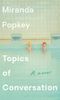 Topics of Conversation: A novel Cover des Buches Topics of Conversation: A novel (ISBN: 9780525656289)