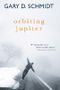 Orbiting Jupiter Cover des Buches Orbiting Jupiter (ISBN: 9780544938397)