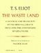 The Waste Land: Facsimile and Transcript of the Original Drafts Cover des Buches The Waste Land: Facsimile and Transcript of the Original Drafts (ISBN: 9780571096350)