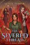 The Severed Thread Cover des Buches The Severed Thread (ISBN: 9780593325858)