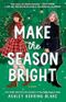 Make the Season Bright (English Edition) Cover des Buches Make the Season Bright (English Edition) (ISBN: 9780593550595)