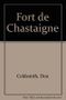 Fort de Chastaigne Cover des Buches Fort de Chastaigne (ISBN: 9780745119458)