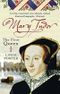 Mary Tudor: The First Queen Cover des Buches Mary Tudor: The First Queen (ISBN: 9780749909826)