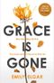 Grace is Gone: The gripping psychological thriller inspired by a shocking real-life story Cover des Buches Grace is Gone: The gripping psychological thriller inspired by a shocking real-life story (ISBN: 9780751578980)