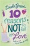 10 Reasons Not to Fall in Love Cover des Buches 10 Reasons Not to Fall in Love (ISBN: 9780755333448)