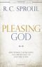 Pleasing God: Discovering the Meaning and Importance of Sanctification (Classic Theology Series) Cover des Buches Pleasing God: Discovering the Meaning and Importance of Sanctification (Classic Theology Series)
