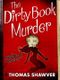 The Dirty Book Murder: A Rare Book Mystery Cover des Buches The Dirty Book Murder: A Rare Book Mystery (ISBN: 9780804179270)