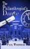 The Philanthropist's Danse Cover des Buches The Philanthropist's Danse (ISBN: 9780987717610)