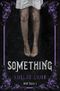 Something (Wisteria 1): A Paranormal Horror Mystery Cover des Buches Something (Wisteria 1): A Paranormal Horror Mystery (ISBN: 9780988131231)