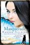 Masquerade: Love, mystery and desire under the scorching Spanish sun (The Andalucian Nights Trilogy) Cover des Buches Masquerade: Love, mystery and desire under the scorching Spanish sun (The Andalucian Nights Trilogy) (ISBN: 9780992994372)