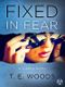 Fixed in Fear: A Justice Novel Cover des Buches Fixed in Fear: A Justice Novel (ISBN: 9781101886571)