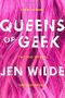 Queens of Geek Cover des Buches Queens of Geek (ISBN: 9781250111395)