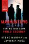 Manhunters: How We Took Down Pablo Escobar Cover des Buches Manhunters: How We Took Down Pablo Escobar (ISBN: 9781250202888)