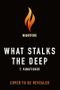 What Stalks the Deep (Sworn Soldier) Cover des Buches What Stalks the Deep (Sworn Soldier) (ISBN: 9781250354921)